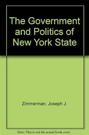 the government and politics of new york state 1st edition joseph francis zimmerman 0814796656, 978-0814796658