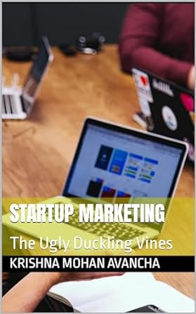 startup marketing the ugly duckling vines 1st edition krishna mohan avancha b08rsb7tcr, b0cqhv4vm4