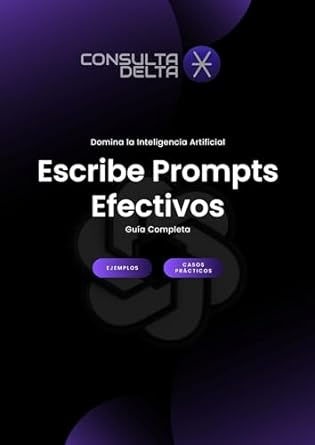 domina la inteligencia artificial escribe prompts efectivos guia completa 1st edition alejandro monasterio