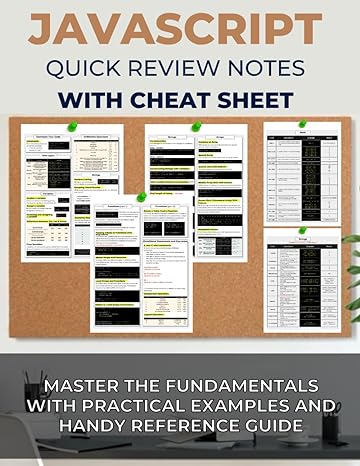 javascript essentials quick review notes and cheat sheet master the fundamentals with practical examples and