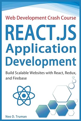 web development crash course react js application development build scalable websites with react redux js and