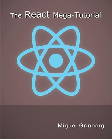 the react mega tutorial learn front end development with react by building a complete project step by step