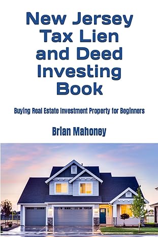 new jersey tax lien and deed investing book buying real estate investment property for beginners 1st edition