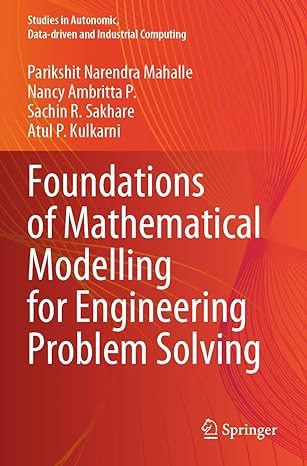 foundations of mathematical modelling for engineering problem solving 1st edition parikshit narendra mahalle