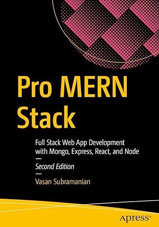 pro mern stack full stack web app development with mongo express react and node 2nd edition vasan subramanian