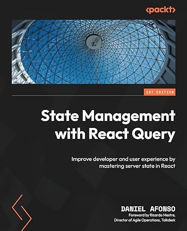 state management with react query improve developer and user experience by mastering server state in react