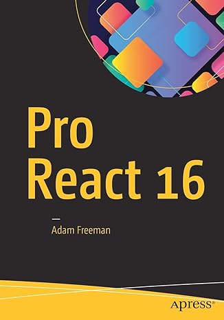 pro react 16 1st edition adam freeman 1484244508, 978-1484244500