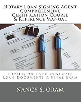 notary loan signing agent comprehensive certification course and reference manual including over 50 sample