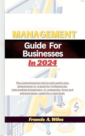 management guide for businesses in 2024 the comprehensive tool to rank world class phenomenal a push for