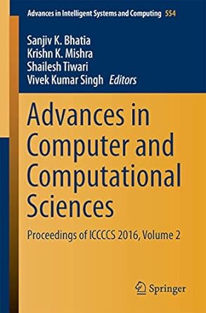 advances in computer and computational sciences proceedings of iccccs 2016 volume 2 1st edition sanjiv k