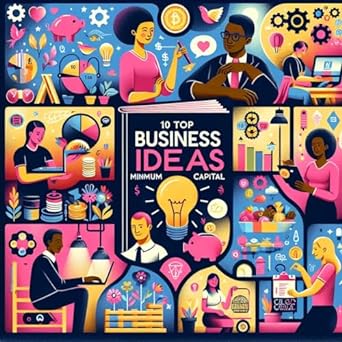 list of business ideas with small capital top cool business ideas 1st edition noah sowar b0c7hl1rgh,