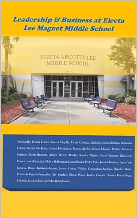 leadership and business at electa lee middle school 1st edition foster's class b0cnybl9nt