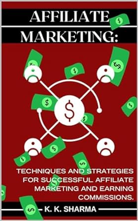 affiliate marketing techniques and strategies for successful affiliate marketing and earning commissions 1st