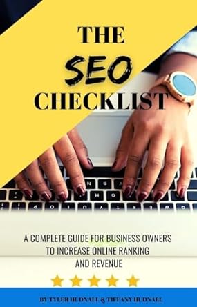 the seo checklist a complete guide for business owners to increase online ranking and revenue 1st edition