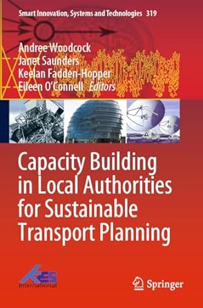 capacity building in local authorities for sustainable transport planning 1st edition andree woodcock ,janet