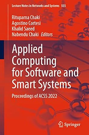 applied computing for software and smart systems proceedings of acss 2022 1st edition rituparna chaki