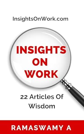 insights on work 22 articles of wisdom 1st edition ramaswamy a b0cl983lg2