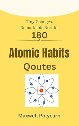 180 atomic habits quote 1st edition maxwell polycarp b0cjhb32ch