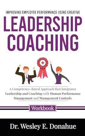 improving employee performance using creative leadership coaching a competency based approach that integrates