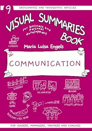 visual summaries book communication for business and personal development 9 sketchnotes and curated articles