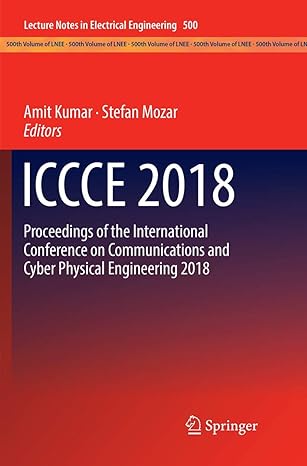 iccce 2018 proceedings of the international conference on communications and cyber physical engineering 2018