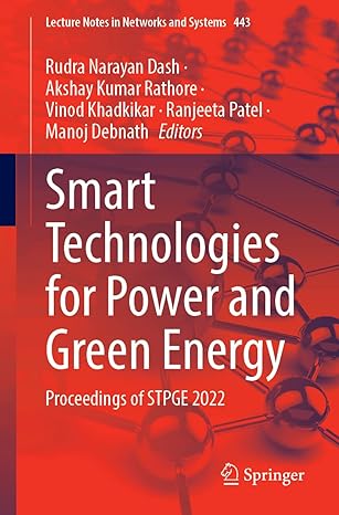 smart technologies for power and green energy proceedings of stpge 2022 1st edition rudra narayan dash