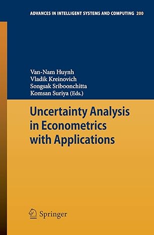 uncertainty analysis in econometrics with applications 1st edition van nam huynh ,vladik kreinovich ,songsak