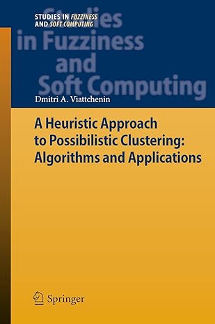 a heuristic approach to possibilistic clustering algorithms and applications 2013th edition dmitri a