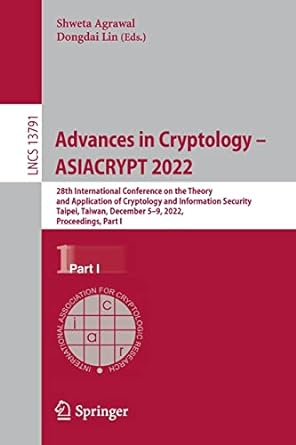 advances in cryptology asiacrypt 2022 28th international conference on the theory and application of