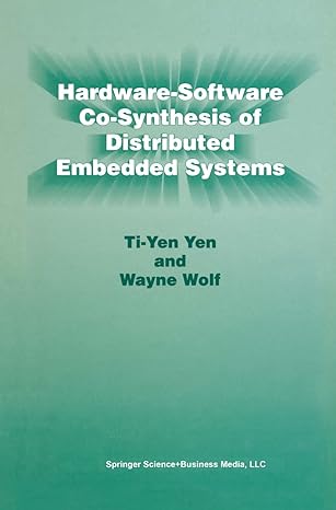 hardware software co synthesis of distributed embedded systems 1996th edition ti yen yen ,wayne wolf