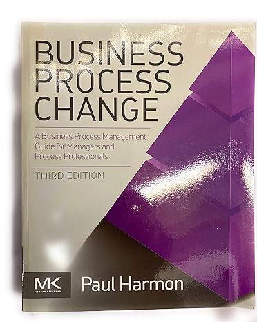 business process change a guide for business managers and bpm and six sigma professionals 3rd edition paul