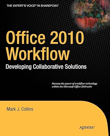 office 2010 workflow developing collaborative solutions 1st edition mark j collins 1430229047, 978-1430229049