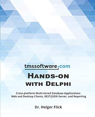 tms software hands on with delphi cross platform multi tiered database applications web and desktop clients