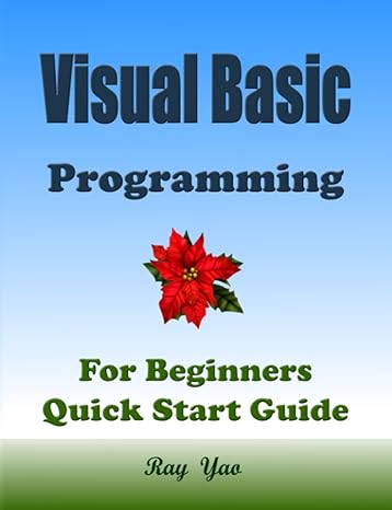 visual basic programming for beginners quick start guide 1st edition ray yao ,flask c netty ,ado d pytorch