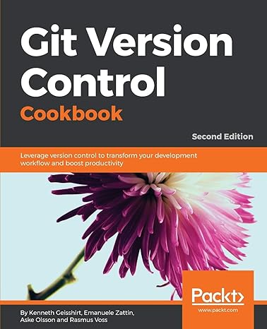 git version control cookbook leverage version control to transform your development workflow and boost