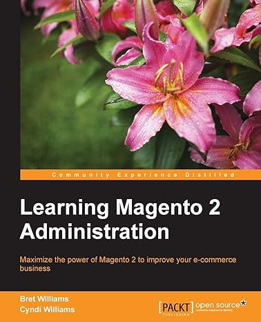 learning magento 2 administration 1st edition bret williams ,cyndi williams 1783288256, 978-1783288250