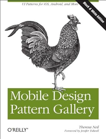 mobile design pattern gallery ui patterns for mobile applications 1st edition theresa neil 1449314325,