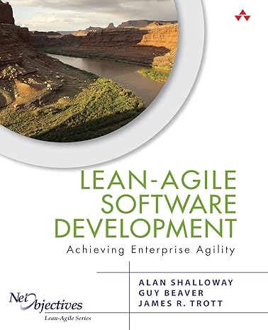 lean agile software development achieving enterprise agility 1st edition alan shalloway ,guy beaver ,james