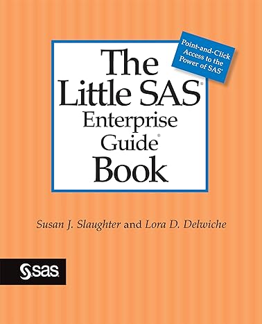 the little sas enterprise guide book 1st edition susan j slaughter ,lora d delwiche 1629603805, 978-1629603803