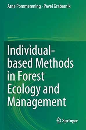 individual based methods in forest ecology and management 1st edition arne pommerening ,pavel grabarnik