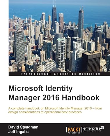 microsoft identity manager 2016 handbook 1st edition david steadman ,jeff ingalls 1785283928, 978-1785283925