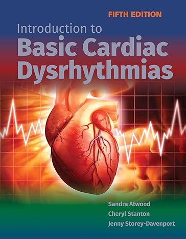 introduction to basic cardiac dysrhythmias 5th edition sandra atwood ,cheryl stanton ,jenny storey davenport