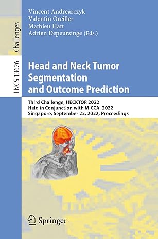 head and neck tumor segmentation and outcome prediction third challenge hecktor 2022 held in conjunction with