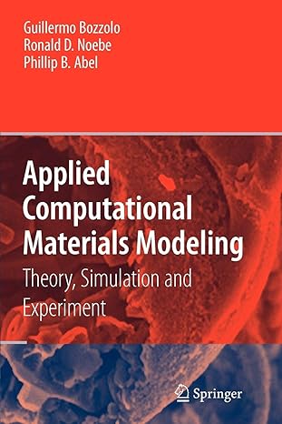 applied computational materials modeling theory simulation and experiment 1st edition guillermo bozzolo