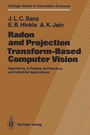 radon and projection transform based computer vision algorithms a pipeline architecture and industrial