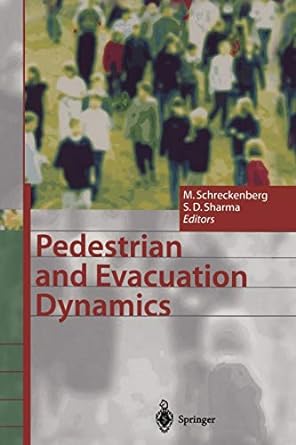 pedestrian and evacuation dynamics 1st edition michael schreckenberg ,som deo sharma 3642076580,