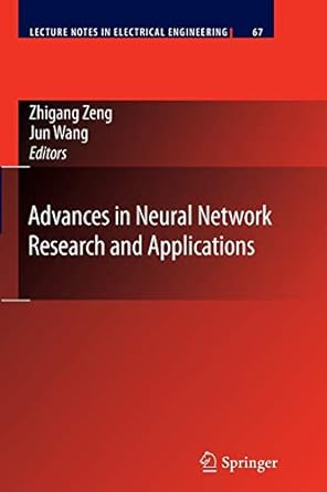 advances in neural network research and applications 1st edition zhigang zeng ,jun wang 3662519887,