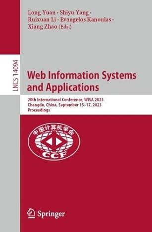 web information systems and applications 20th international conference wisa 2023 chengdu china september 15