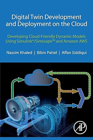 digital twin development and deployment on the cloud developing cloud friendly dynamic models using simulink