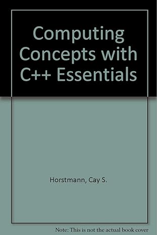 computing concepts with c++ essentials 2nd edition cay s horstmann 0471183156, 978-0471183150